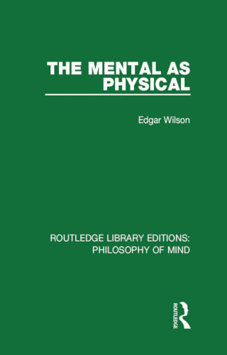 صورة الغلاف: The Mental as Physical 1st edition 9781138825611