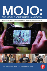 Cover image: MOJO: The Mobile Journalism Handbook 1st edition 9781138824898