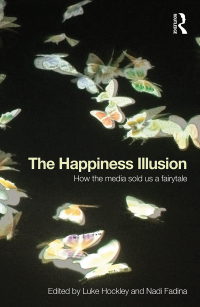 صورة الغلاف: The Happiness Illusion 1st edition 9780415728690