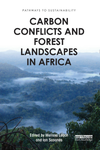 Cover image: Carbon Conflicts and Forest Landscapes in Africa 1st edition 9781138824829