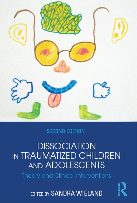 Dissociation in Traumatized Children and Adolescents: Theory and Clinical Interventions, 2nd Edition - FULL INSTANT DOWNLOAD | PDF DOCX EPUB