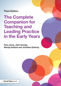 Imagen de portada: The Complete Companion for Teaching and Leading Practice in the Early Years 3rd edition 9781138824591