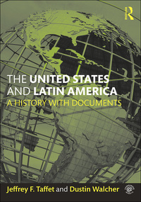صورة الغلاف: The United States and Latin America 1st edition 9781138824287