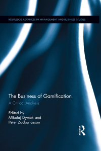 Cover image: The Business of Gamification 1st edition 9781138824164
