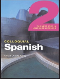 صورة الغلاف: Colloquial Spanish 2 (eBook And MP3 Pack): The Next Step in Language Learning 9780415441711