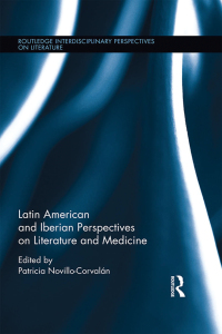 Imagen de portada: Latin American and Iberian Perspectives on Literature and Medicine 1st edition 9781138823907
