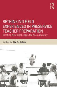 Imagen de portada: Rethinking Field Experiences in Preservice Teacher Preparation 1st edition 9781138823853