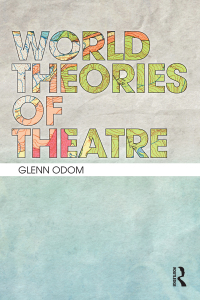 Imagen de portada: World Theories of Theatre 1st edition 9781138822566