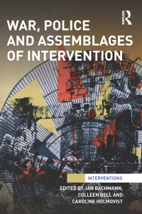 Cover image: War, Police and Assemblages of Intervention 1st edition 9781138239845