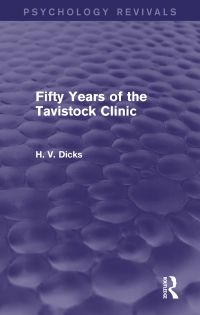 Imagen de portada: Fifty Years of the Tavistock Clinic (Psychology Revivals) 1st edition 9781138821958
