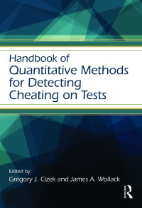 Omslagafbeelding: Handbook of Quantitative Methods for Detecting Cheating on Tests 1st edition 9781138821804