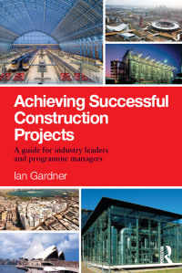 Imagen de portada: Achieving Successful Construction Projects 1st edition 9781138170711