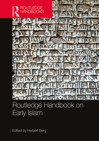 Cover image: Routledge Handbook on Early Islam 1st edition 9781138821187
