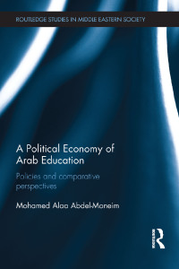 Cover image: A Political Economy of Arab Education 1st edition 9780367870508
