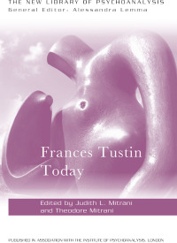 Imagen de portada: Frances Tustin Today 1st edition 9781138820456