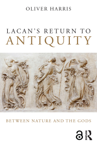 Omslagafbeelding: Lacan's Return to Antiquity 1st edition 9781138820371
