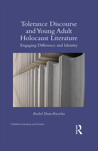 Cover image: Tolerance Discourse and Young Adult Holocaust Literature 1st edition 9781138820333