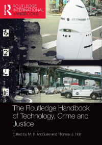 Omslagafbeelding: The Routledge Handbook of Technology, Crime and Justice 1st edition 9781138820135