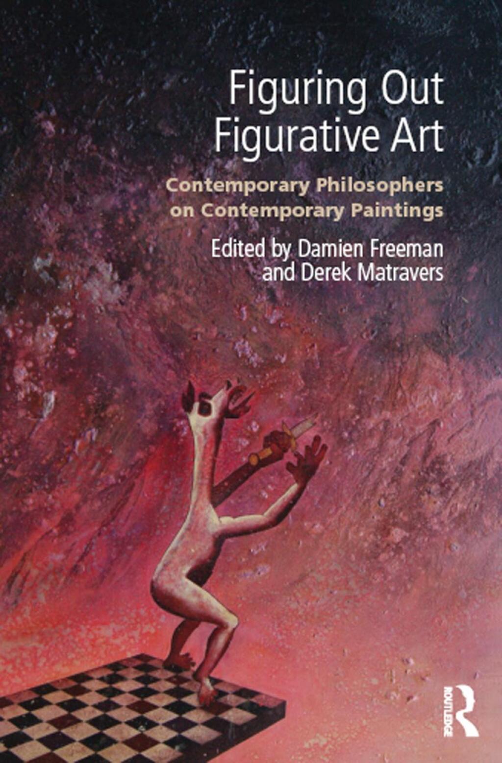 Figuring Out Figurative Art Contemporary Philosophers on Contemporary Paintings 1st Edition