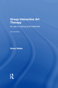 صورة الغلاف: Group Interactive Art Therapy 2nd edition 9780415815758