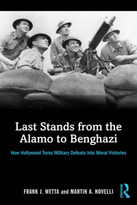 Imagen de portada: Last Stands from the Alamo to Benghazi 1st edition 9781138819566