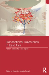 Titelbild: Transnational Trajectories in East Asia 1st edition 9781138819351