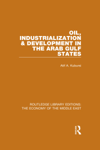 Imagen de portada: Oil, Industrialization and Development in the Arab Gulf States 1st edition 9781138820265
