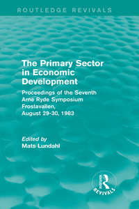 Cover image: The Primary Sector in Economic Development (Routledge Revivals) 1st edition 9781138818880