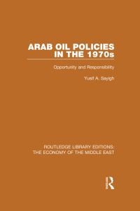 Imagen de portada: Arab Oil Policies in the 1970s 1st edition 9781138820074