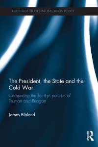 Titelbild: The President, the State and the Cold War 1st edition 9781138818316