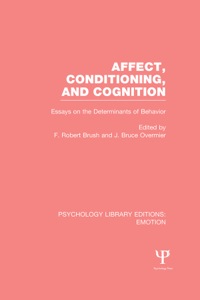 Imagen de portada: Affect, Conditioning, and Cognition (PLE: Emotion) 1st edition 9781138823105