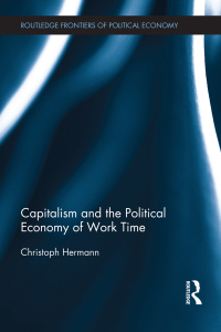 Titelbild: Capitalism and the Political Economy of Work Time 1st edition 9780415810234
