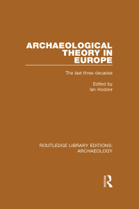 Omslagafbeelding: Archaeological Theory in Europe 1st edition 9781138817920