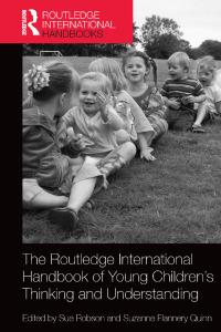 表紙画像: The Routledge International Handbook of Young Children's Thinking and Understanding 1st edition 9781138577213