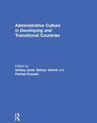 Cover image: Administrative Culture in Developing and Transitional Countries 1st edition 9781138379497