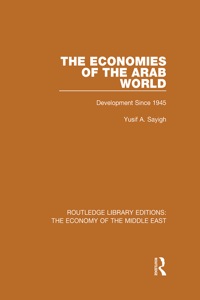 Cover image: The Economies of the Arab World 1st edition 9781138820173