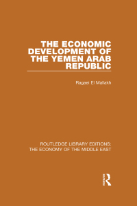 Cover image: The Economic Development of the Yemen Arab Republic (RLE Economy of Middle East) 1st edition 9781138810136