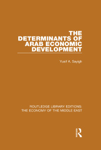 Imagen de portada: The Determinants of Arab Economic Development 1st edition 9781138810020