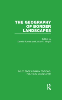 Cover image: The Geography of Border Landscapes (Routledge Library Editions: Political Geography) 1st edition 9781138815582