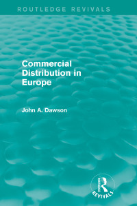 表紙画像: Commercial Distribution in Europe (Routledge Revivals) 1st edition 9781138815483