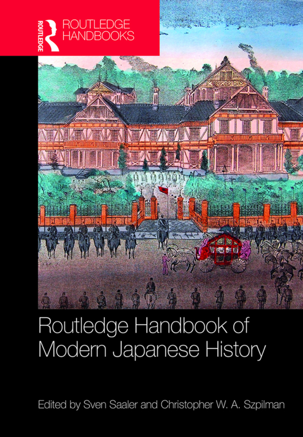 Routledge Handbook of Modern Japanese History 1st Edition