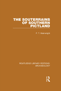 Cover image: The Souterrains of Southern Pictland 1st edition 9781138818125