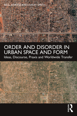 صورة الغلاف: Order and Disorder in Urban Space and Form 1st edition 9780415586931