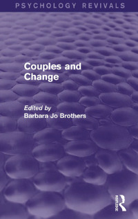 Cover image: Couples and Change (Psychology Revivals) 1st edition 9781138814943