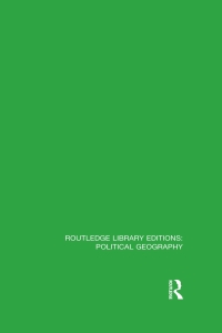 Omslagafbeelding: Routledge Library Editions: Political Geography 1st edition 9781138808300