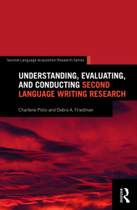 صورة الغلاف: Understanding, Evaluating, and Conducting Second Language Writing Research 1st edition 9781138814677