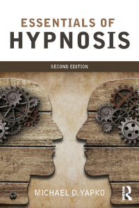 Cover image: Essentials of Hypnosis 2nd edition 9781138814288
