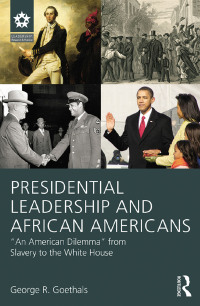 表紙画像: Presidential Leadership and African Americans 1st edition 9781138814257
