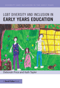 Titelbild: LGBT Diversity and Inclusion in Early Years Education 1st edition 9781138814103