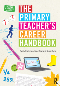 Cover image: The Primary Teacher's Career Handbook 1st edition 9781138814059